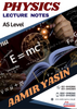 AS LEVEL PHYSICS LECTURE NOTES BY Sir Aamir Yasin