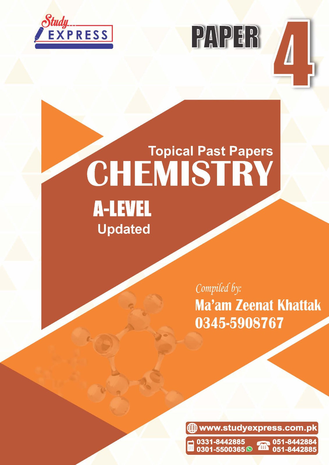 A-LEVEL TOPICAL CHEMISTRY (9701) PAPER 4 ( 2007- 2025) New Edition Compiled by: Zeenat Yasmin