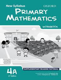 MATHEMATICS New Syllabus Primary Mathematics Workbook 4 A OUP
