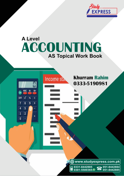 AS Level ACCOUNTING AS Topical Work Book By Khurram Rahim