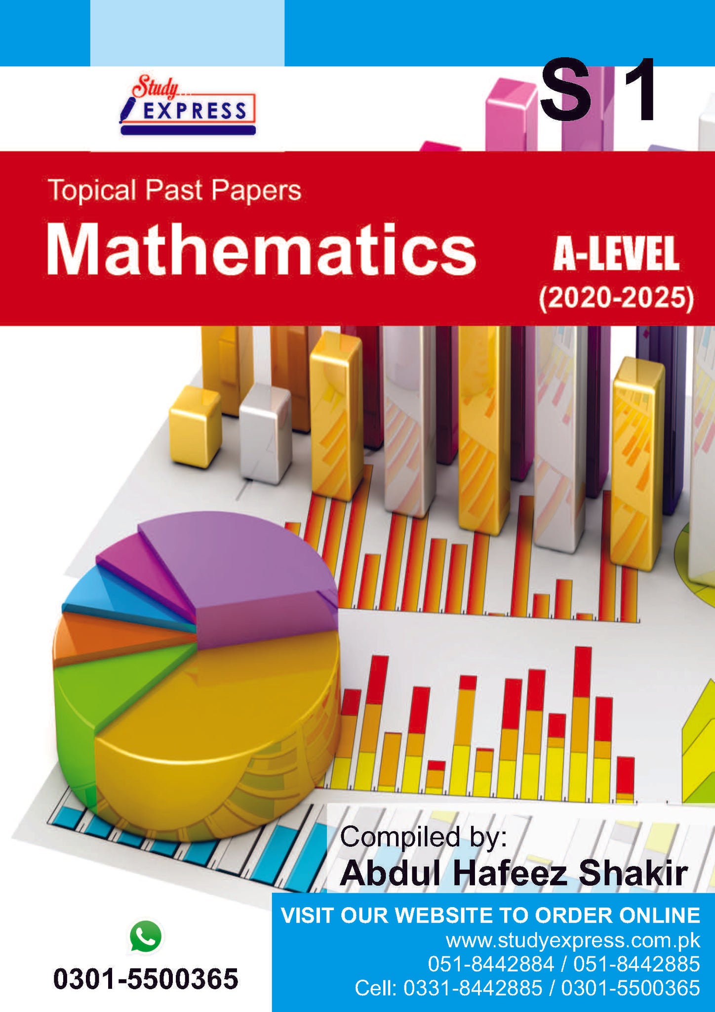 A 2-Level Mathematics (9709) S-1 (Topical past papers) 2020-2025 Compiled by Abdul Hafeez Shakir
