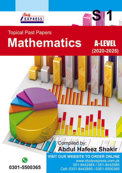 A 2-Level Mathematics (9709) S-1 (Topical past papers) 2020-2025 Compiled by Abdul Hafeez Shakir