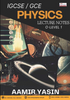 IGCSE/GCE PHYSICS LECTURE NOTES O-1 BY Sir Aamir Yasin