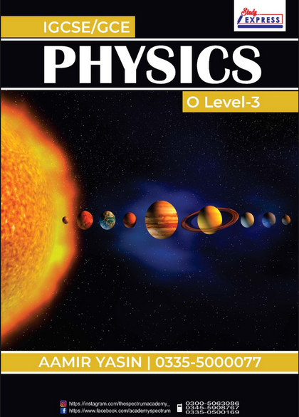 IGCSE/GCE PHYSICS Topical Past Papers O-3 BY Sir Aamir Yasin
