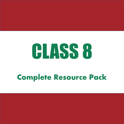 CLASS 8 Complete Resource Pack