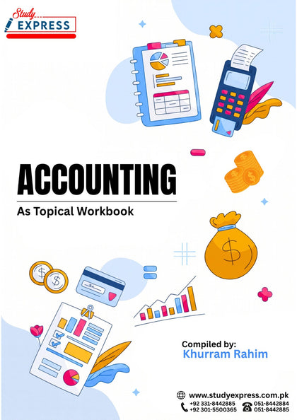 AS Level ACCOUNTING AS Topical Work Book By Khurram Rahim