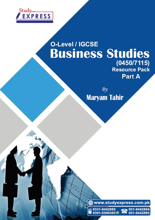 Business studies Igcse/O level 0450/7115 Resource pack part A by Maryam Tahir