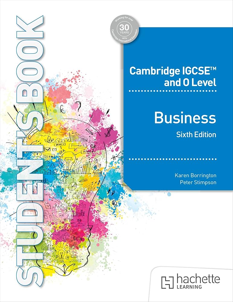 Cambridge IGCSE and O Level Business Sixth Edition, Borrington