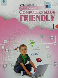 Computer Made Friendly Book 1