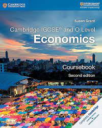 Cambridge IGCSE /O-Level Economics by Susan Grant ( second edition)