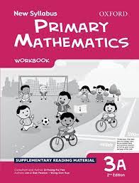 MATHEMATICS  New Syllabus Primary Mathematics  Workbook 3 A                   OUP