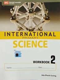 SCIENCE   International Primary Science 2   Workbook                    Marshall Cavendish / Paramount