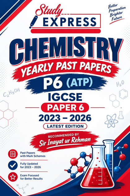 IGCSE Chemistry  Paper 6(ATP) (2023-2026) Latest BY Sir Inayat ur Rehman