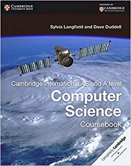Cambridge International AS and A Level Computer Science Course Book