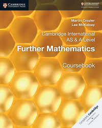 Cambridge International AS & A Level Further Mathematics Coursebook