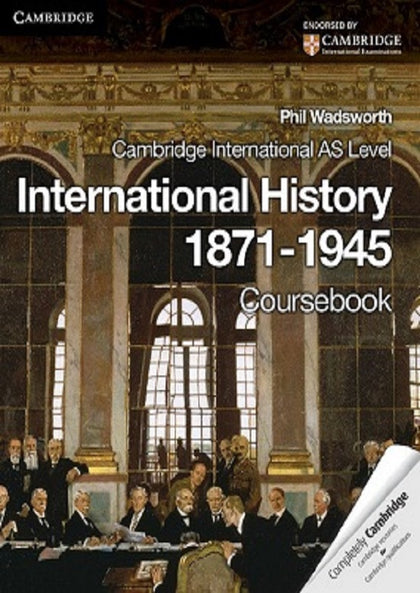 Cambridge International AS Level International History 1871–1945 Coursebook