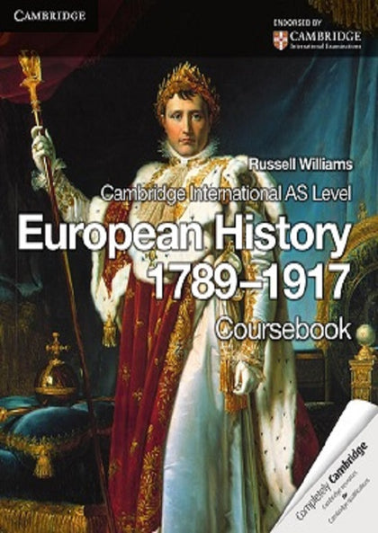 Cambridge International AS Level European History 1789–1917 Course Book