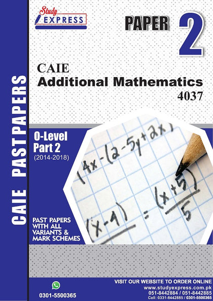 Additional Mathematics 4037 P2 Past Papers Part 2(2016-2021)