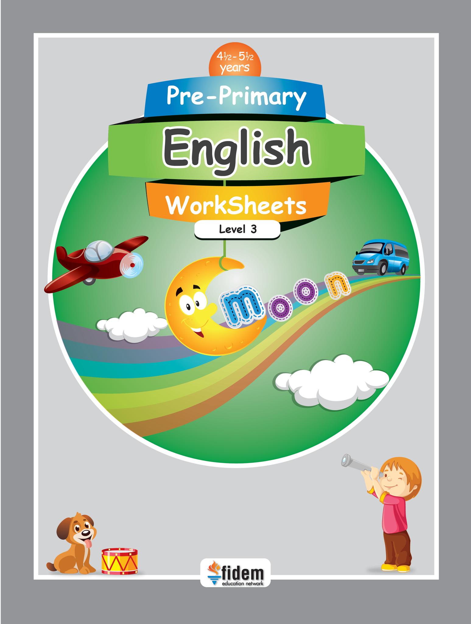 Pre-Primary English Workbook; Level 3                           Fidem