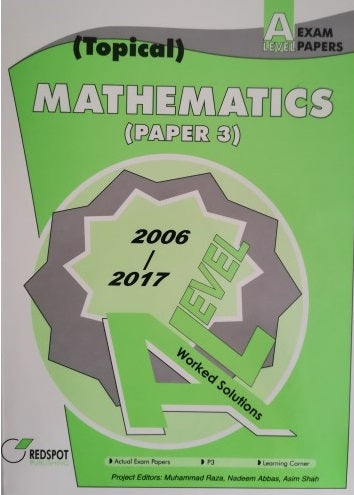 A Level Mathematics 9709 Paper 3 (Topical)