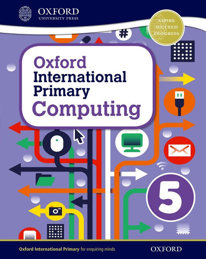 ICT Oxford International Primary Computing 5