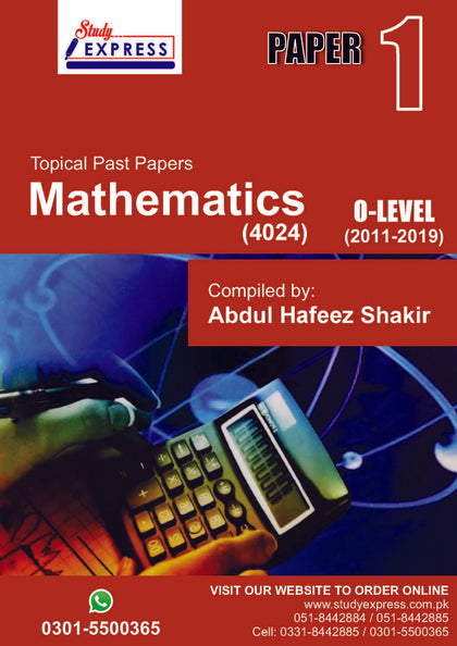 TOPICAL P1 MATHEMATICS O-level (4024) PAST PAPERS (2011-2020)Compilied BY: Abdul Hafeez Shakir