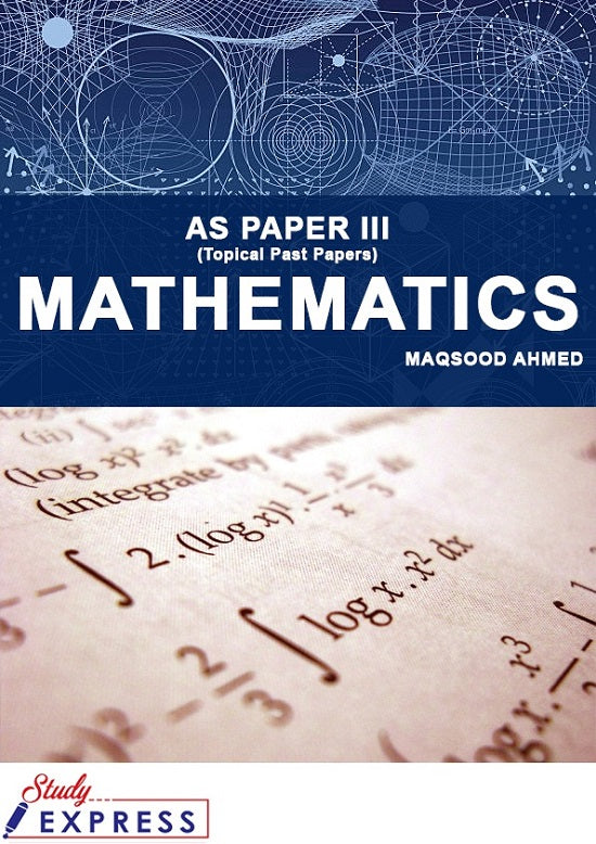 A 2-Level Mathematics (9709) P-3 (Topical past papers) Compilied by Masood Ahmad