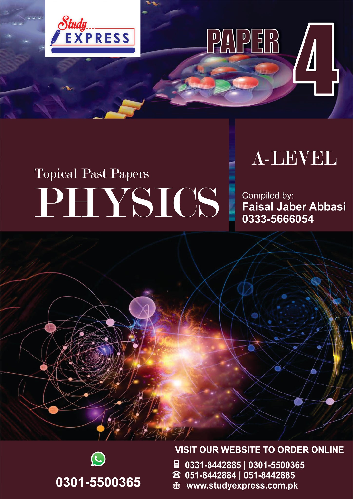 A-LEVEL PHYSICS TOPICAL PAPER 4 COMPILED BY: Fasial Jabber Abbasi