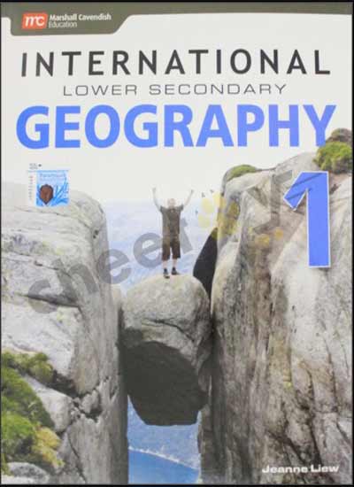 GEOGRAPHY  International Lower Secondary Geography Book 1 Jeanne Liew/ Marshal Cavendish