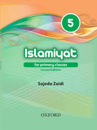ISLAMIAT Islamiat for Primary Class Book 5             Sajida Zaidi / OUP